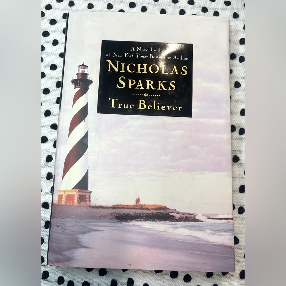 Nicholas Sparks TRUE BELIEVER Hardcover Book